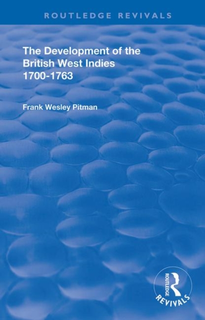 Development of the British West Indies 1700-1763