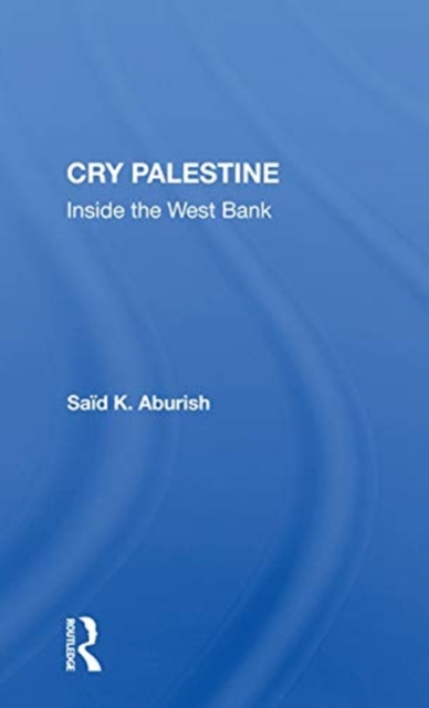 Cry Palestine Inside The West Bank