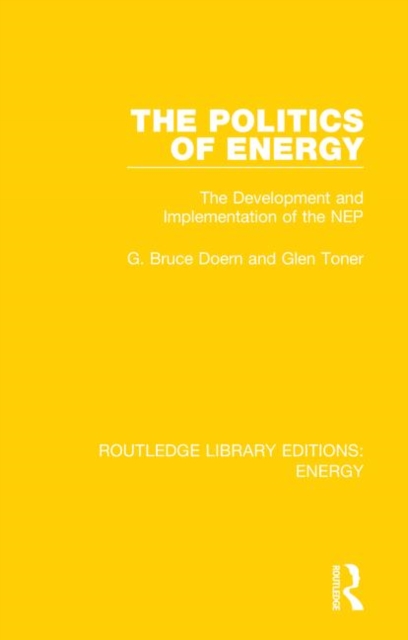 Politics of Energy The Development and Implementation of the NEP