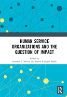 Human Service Organizations and the Question of Impact 