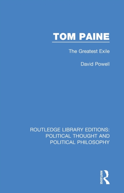 Tom Paine The Greatest Exile