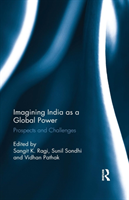 Imagining India as a Global Power Prospects and Challenges