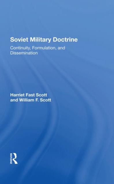 Soviet Military Doctrine Continuity, Formulation, And Dissemination