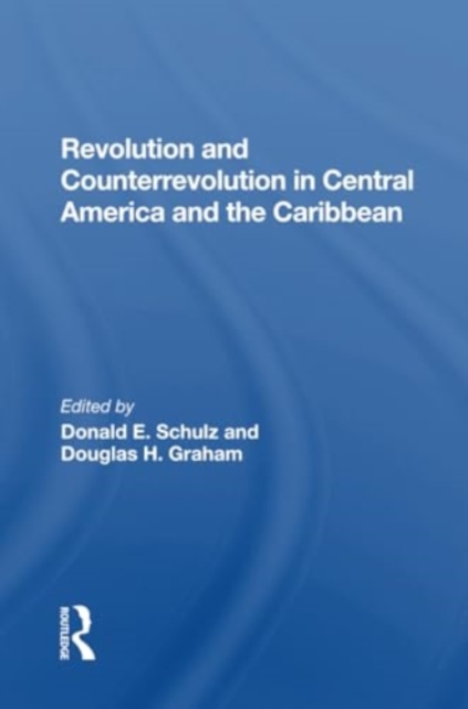 Revolution And Counterrevolution In Central America And The Caribbean