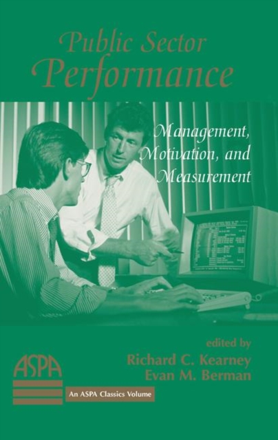 Public Sector Performance Management, Motivation, And Measurement
