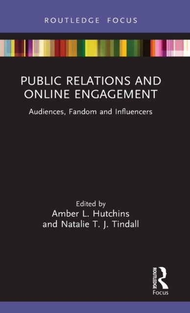 Public Relations and Online Engagement Audiences, Fandom and Influencers