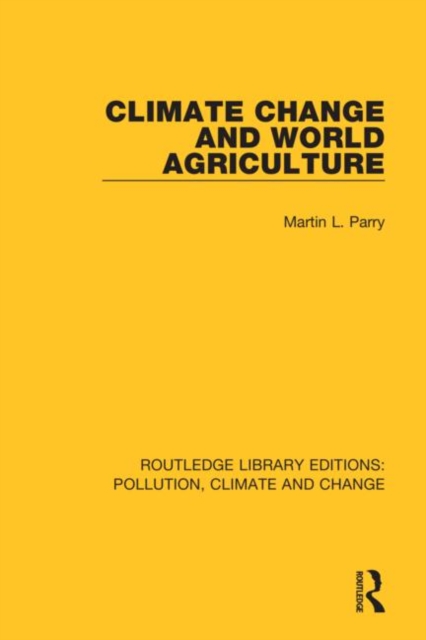 Climate Change and World Agriculture 