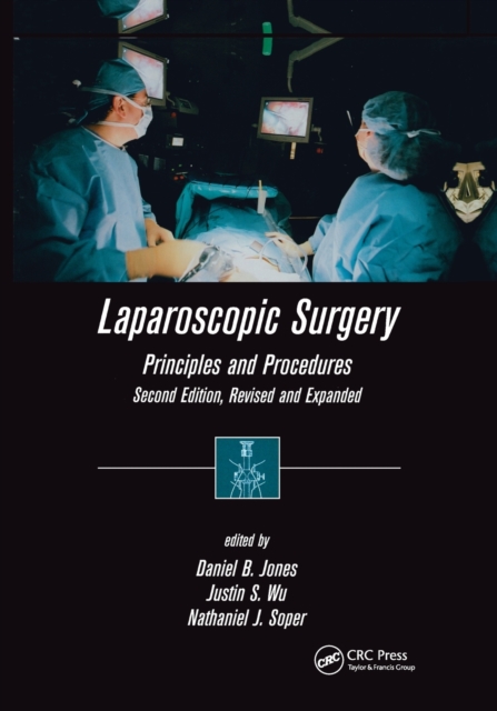 Laparoscopic Surgery Principles and Procedures, Second Edition, Revised and Expanded