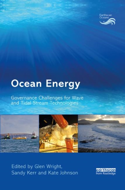 Ocean Energy Governance Challenges for Wave and Tidal Stream Technologies