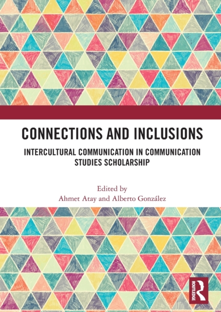 Connections and Inclusions Intercultural Communication in Communication Studies Scholarship