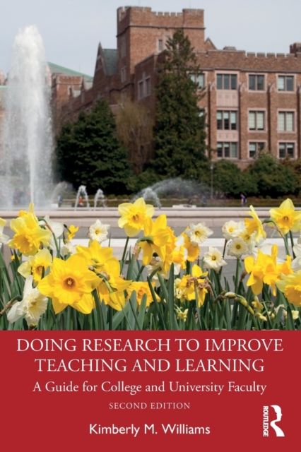 Doing Research to Improve Teaching and Learning A Guide for College and University Faculty