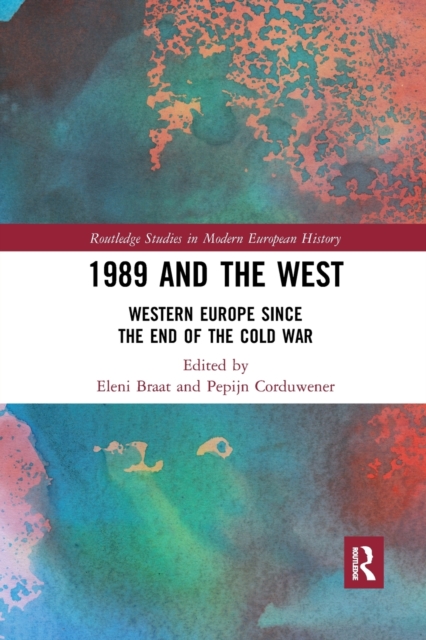 1989 and the West Western Europe since the End of the Cold War