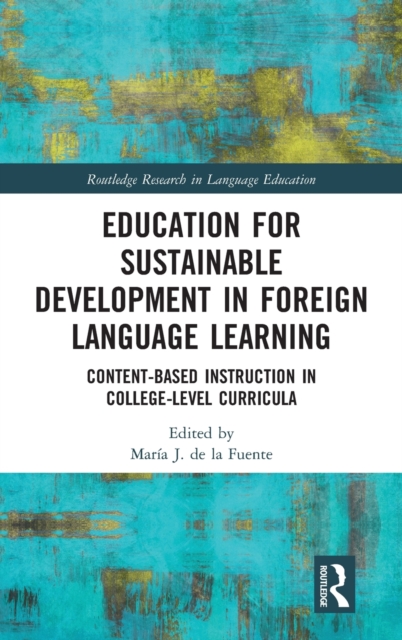 Education for Sustainable Development in Foreign Language Learning Content-Based Instruction in College-Level Curricula