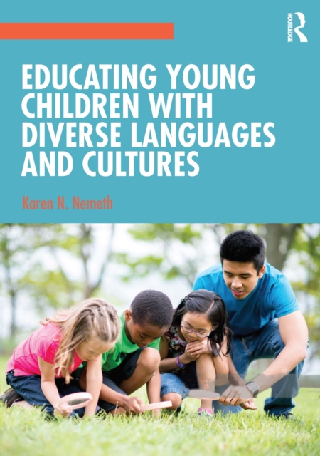 Educating Young Children with Diverse Languages and Cultures 