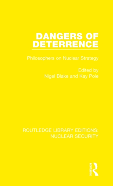 Dangers of Deterrence Philosophers on Nuclear Strategy