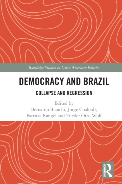 Democracy and Brazil Collapse and Regression
