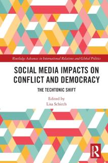 Social Media Impacts on Conflict and Democracy The Techtonic Shift