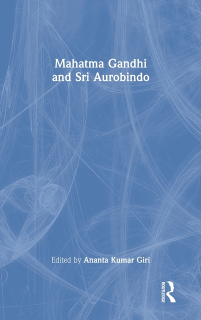 Mahatma Gandhi and Sri Aurobindo 