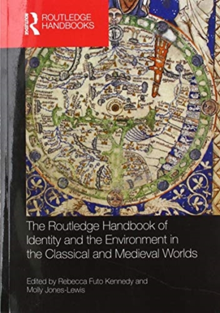 Routledge Handbook of Identity and the Environment in the Classical and Medieval Worlds 