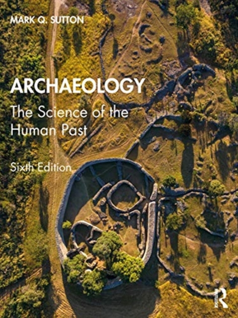 Archaeology The Science of the Human Past
