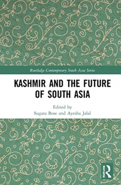 Kashmir and the Future of South Asia 