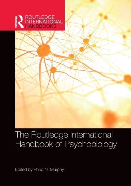 Routledge International Handbook of Psychobiology 