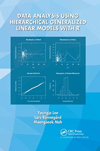 Data Analysis Using Hierarchical Generalized Linear Models with R 