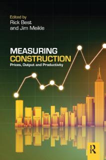 Measuring Construction Prices, Output and Productivity