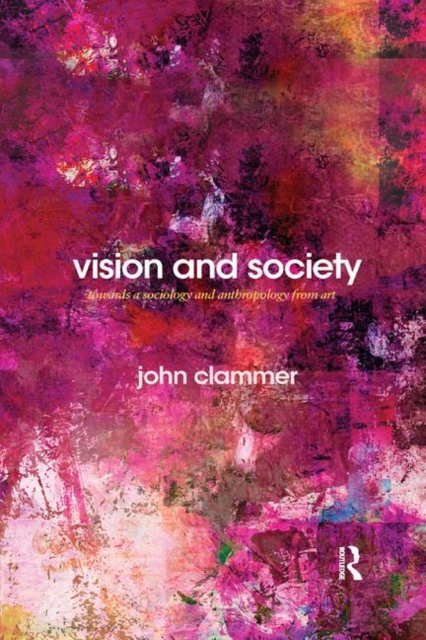 Vision and Society Towards a Sociology and Anthropology from Art