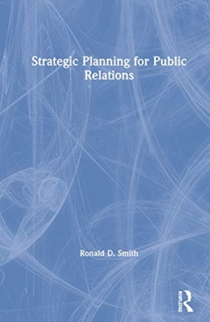 Strategic Planning for Public Relations 