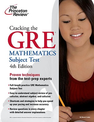 Cracking the GRE Mathematics Subject Test, 4th Edition 