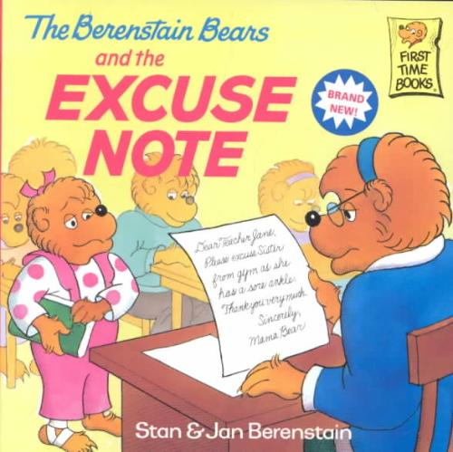 Berenstain Bears and the Excuse Note 