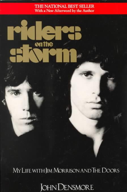 Riders on the Storm My Life with Jim Morrison and the Doors