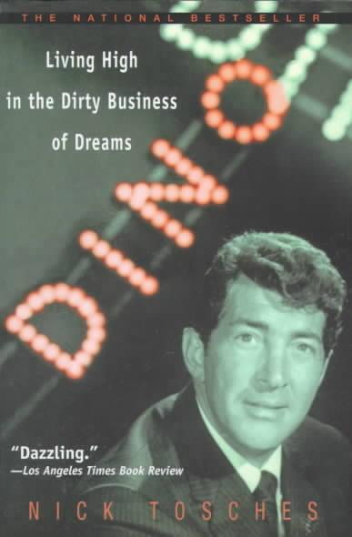 Dino Living High in the Dirty Business of Dreams