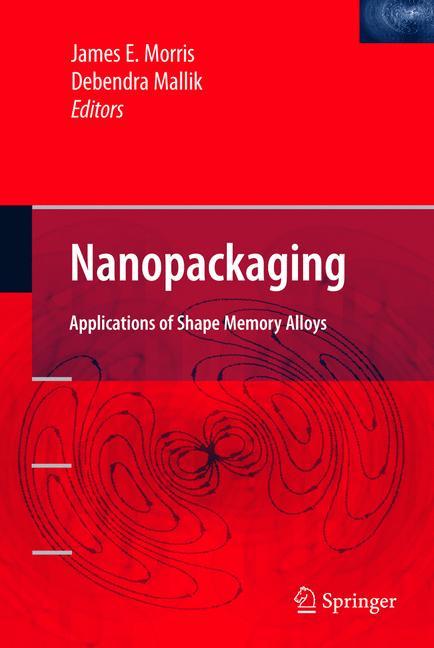 Nanopackaging Nanotechnologies and Electroni