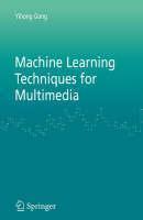 Machine Learning for Multimedia Content Analysis 