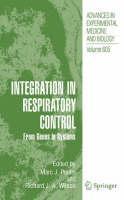 Integration in Respiratory Control From Genes to Systems