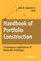 Handbook of Portfolio Construction Contemporary Applications of M