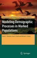 Modeling Demographic Processes in Marked Populations 
