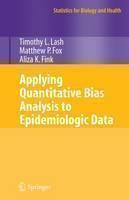 Applying Quantitative Bias Analysis to Epidemiologic Data 