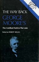 Way Back George Moore's The Untilled Fi