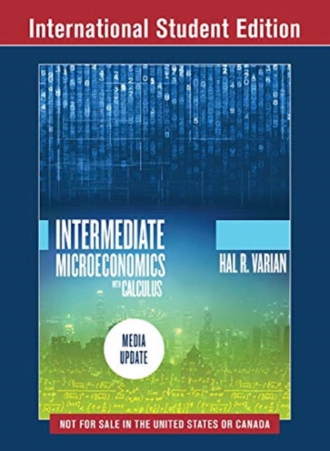 Intermediate Microeconomics with Calculus: A Modern Approach Media Update