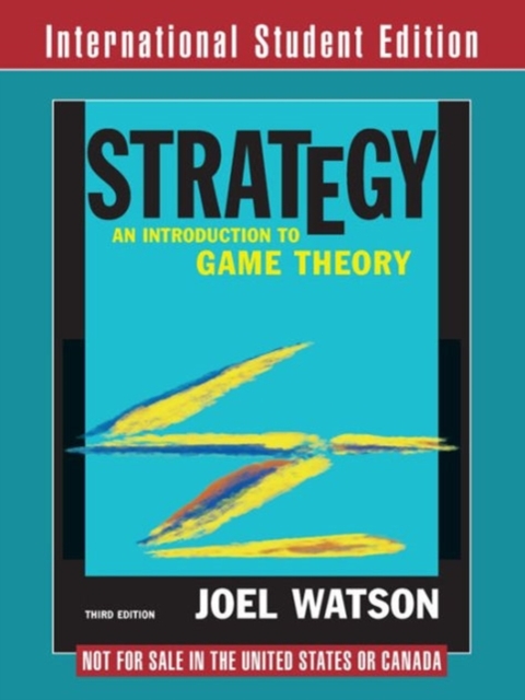 Strategy An Introduction to Game Theory 