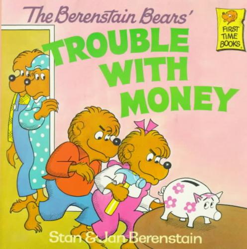 Berenstain Bears' Trouble with Money 