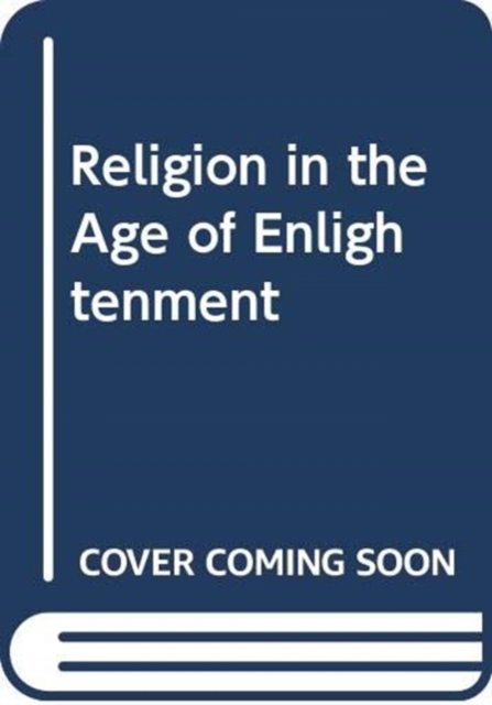Religion in the Age of Enlightenment, Volume 5 