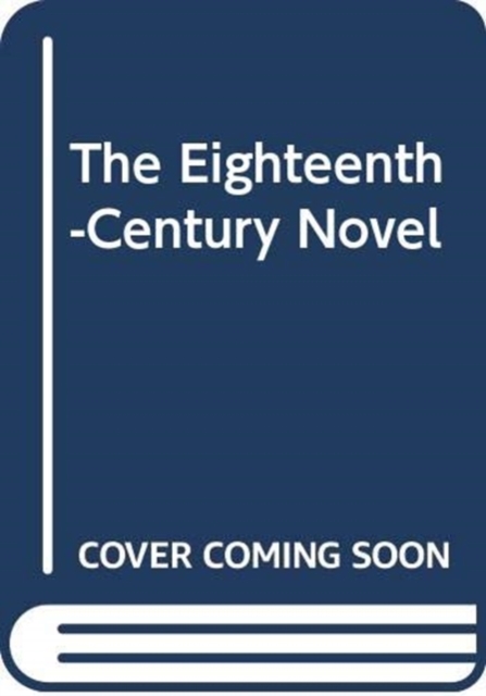Eighteenth Century Novel V4 