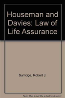 Houseman and Davies: Law of Life Assurance Law of Life Assurance