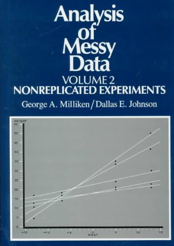 Analysis of Messy Data, Volume II Nonreplicated Experiments
