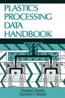 Plastics Processing Data Handbook 