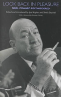 Look Back in Pleasure Noel Coward Reconsidered